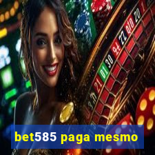 bet585 paga mesmo